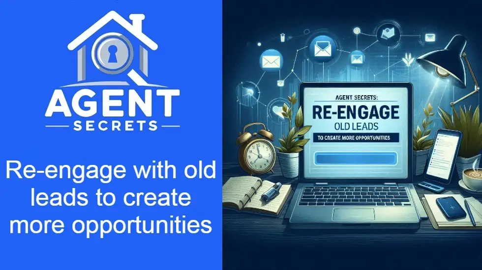 Re-engage with old leads to create more opportunities